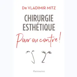 Livre pour ou contre la chirurgie esthétique ?